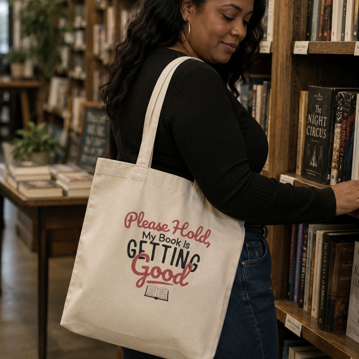 “Please Hold, My Book Is Getting Good” Book Lover Tote Bag