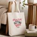 “Please Hold, My Book Is Getting Good” Book Lover Tote Bag