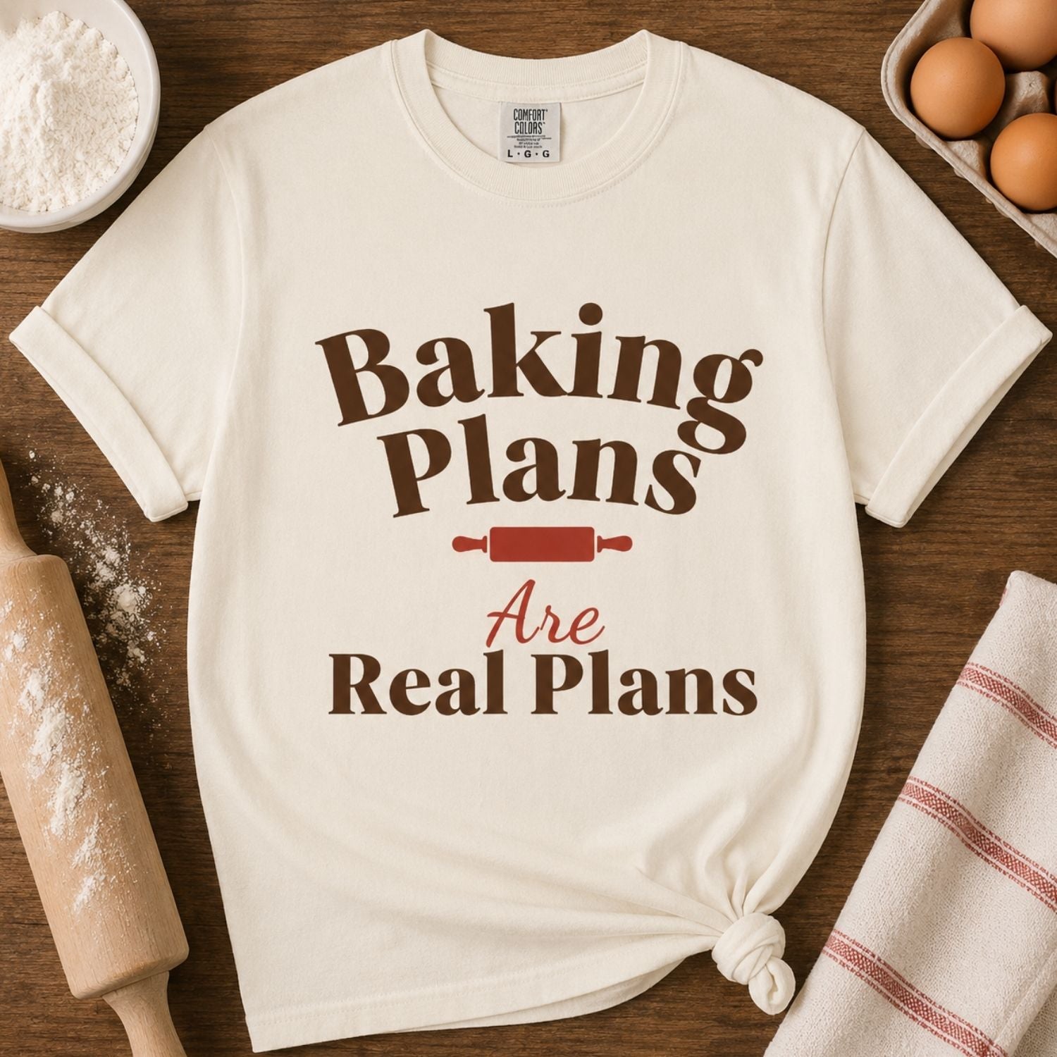 “Baking Plans Are Real Plans” Funny Baking Lover T-Shirt