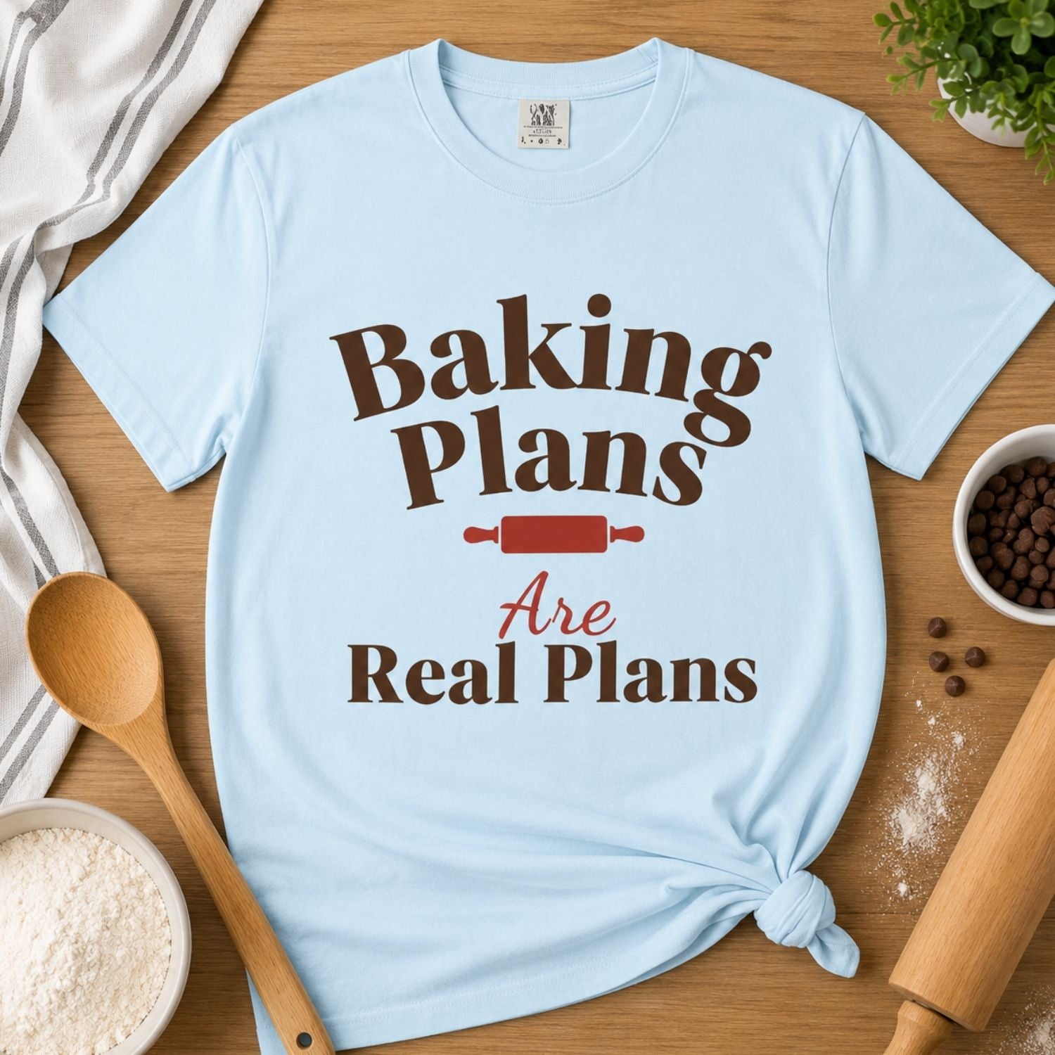 “Baking Plans Are Real Plans” Funny Baking Lover T-Shirt