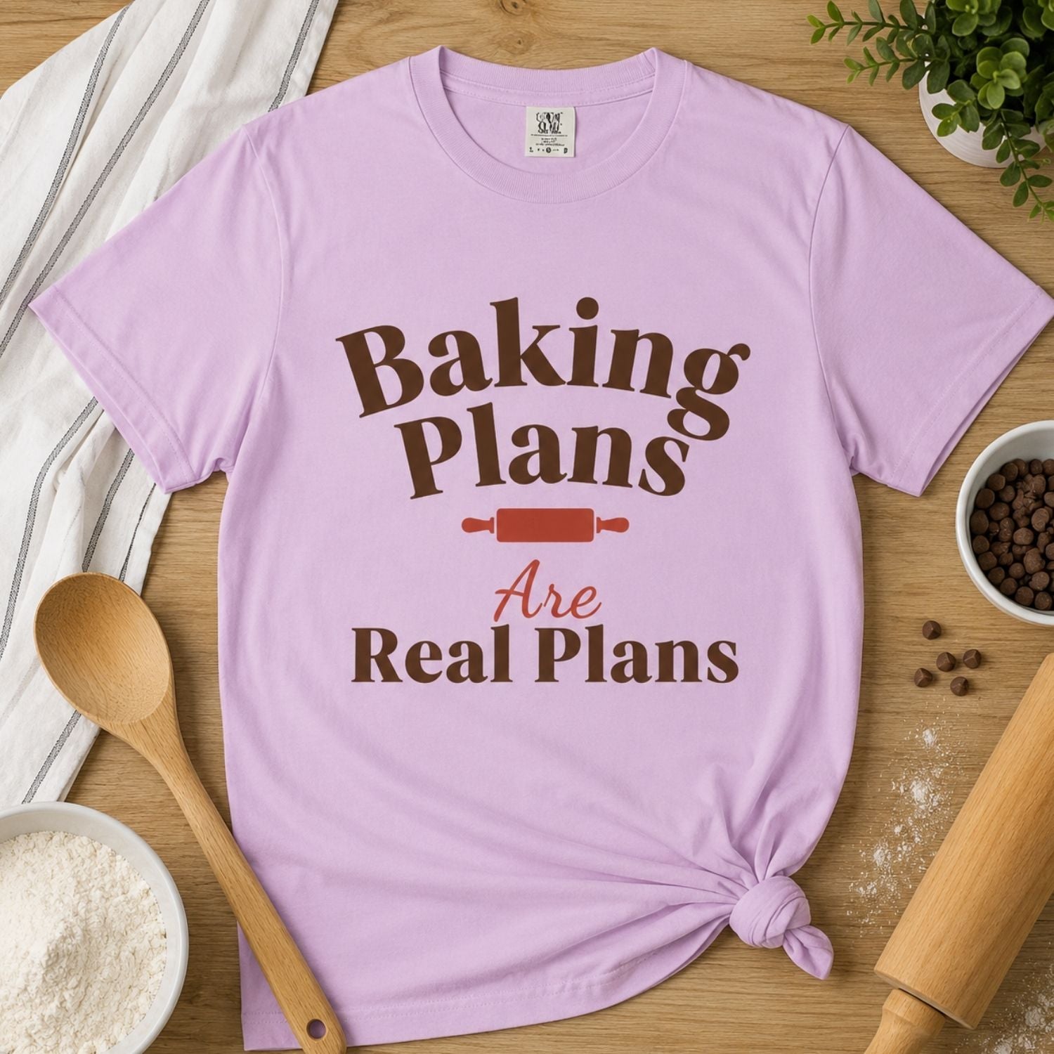 “Baking Plans Are Real Plans” Funny Baking Lover T-Shirt