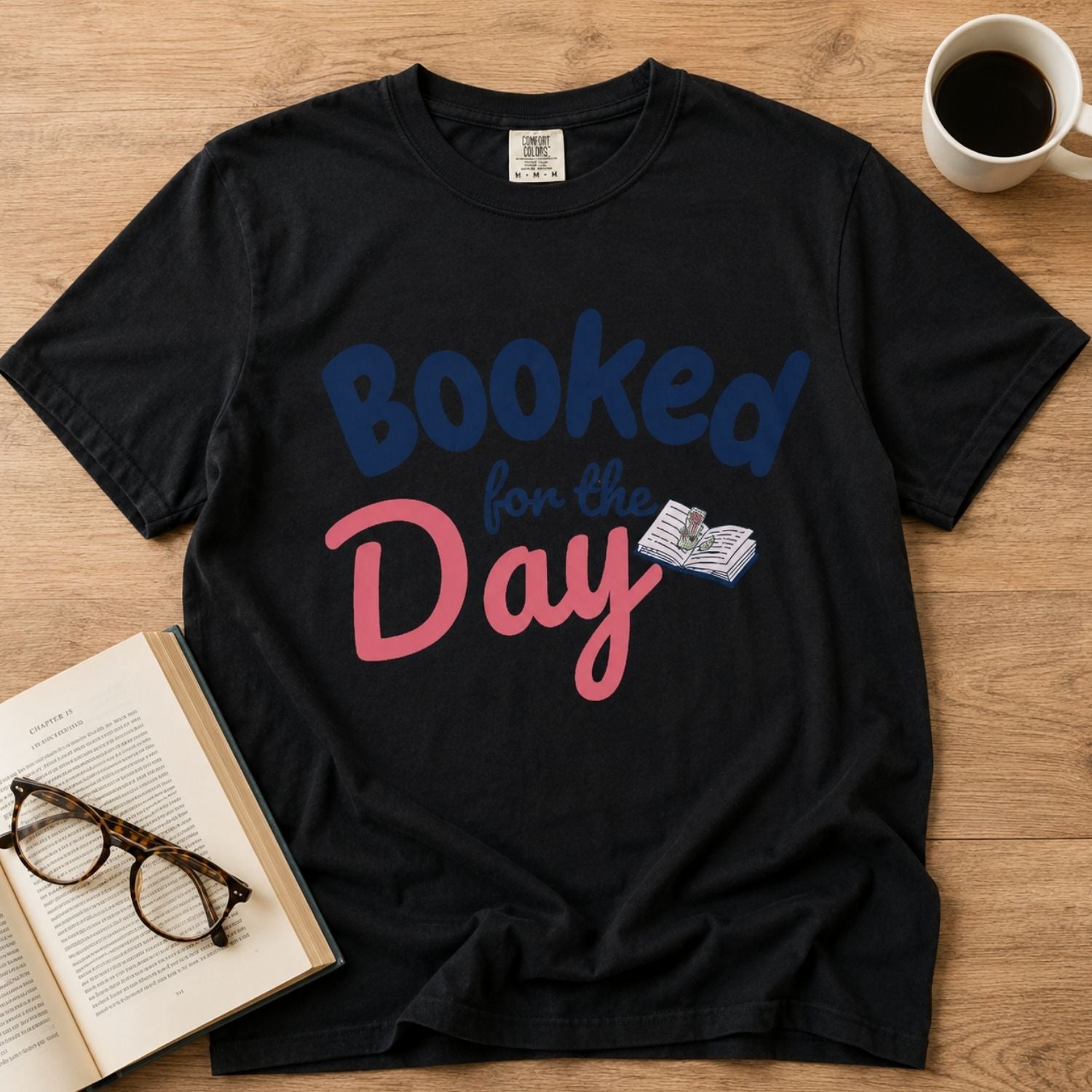 “Booked for the Day” Funny Reading Lover T-Shirt