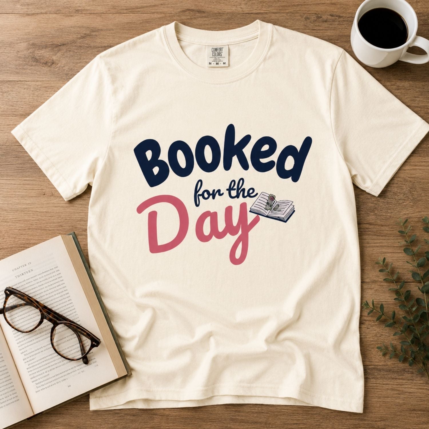 “Booked for the Day” Funny Reading Lover T-Shirt