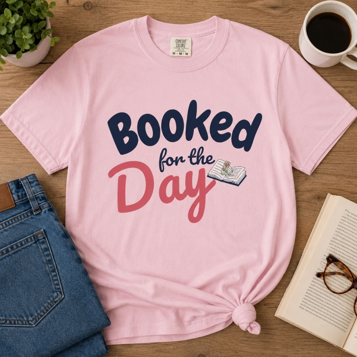 “Booked for the Day” Funny Reading Lover T-Shirt