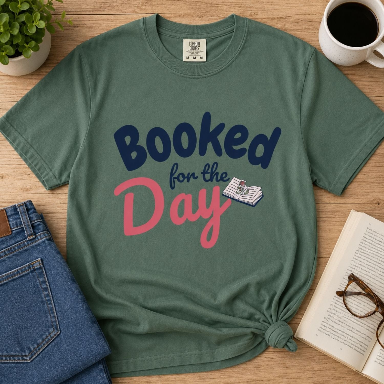 “Booked for the Day” Funny Reading Lover T-Shirt
