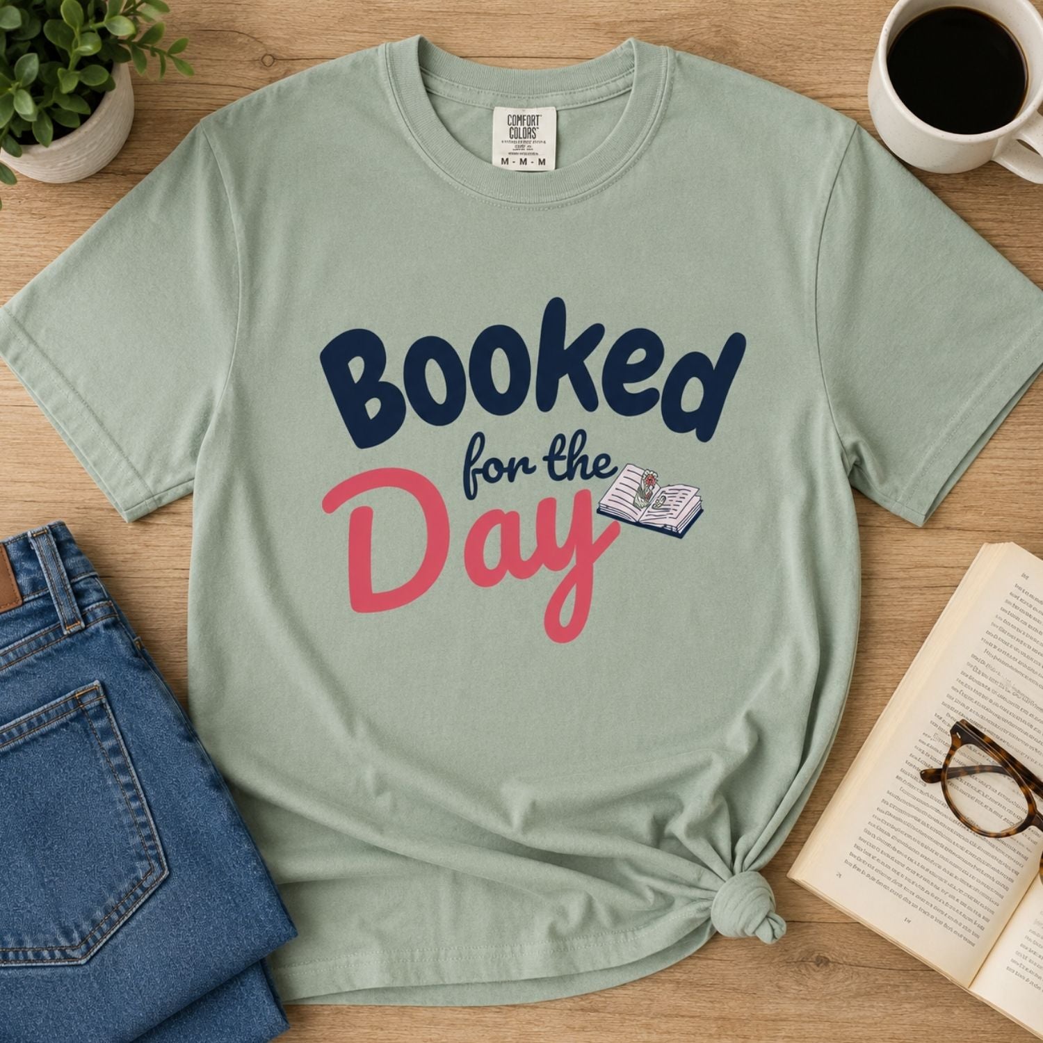 “Booked for the Day” Funny Reading Lover T-Shirt