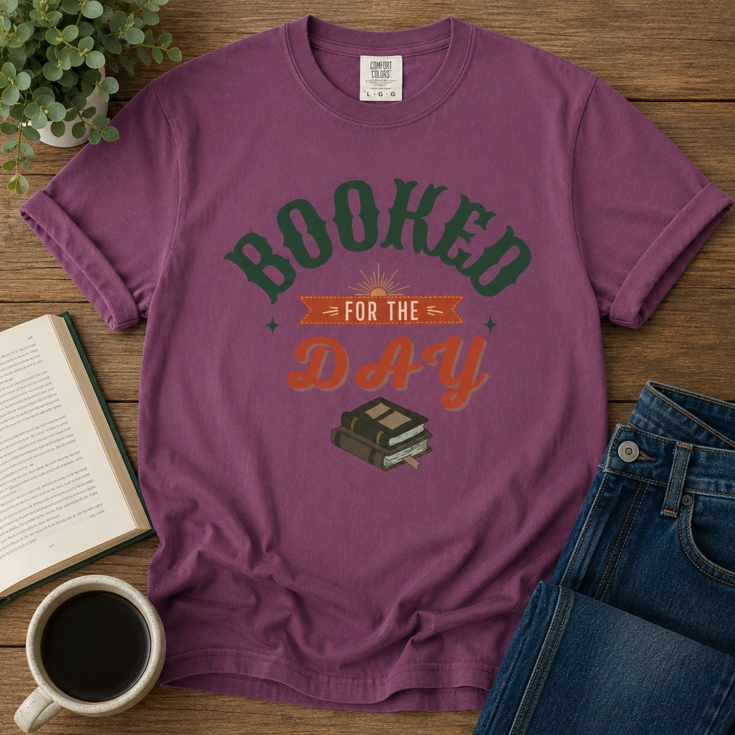 “Booked for the Day” Funny Reading Lover T-Shirt