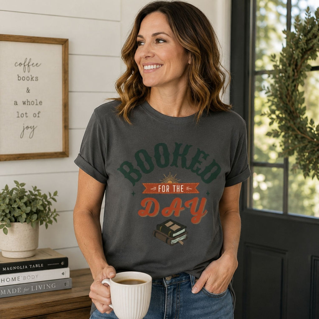 “Booked for the Day” Funny Reading Lover T-Shirt