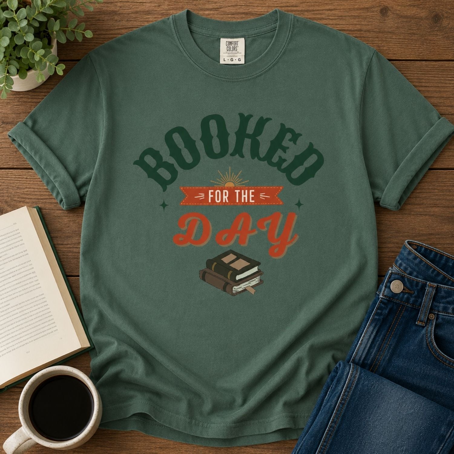 “Booked for the Day” Funny Reading Lover T-Shirt