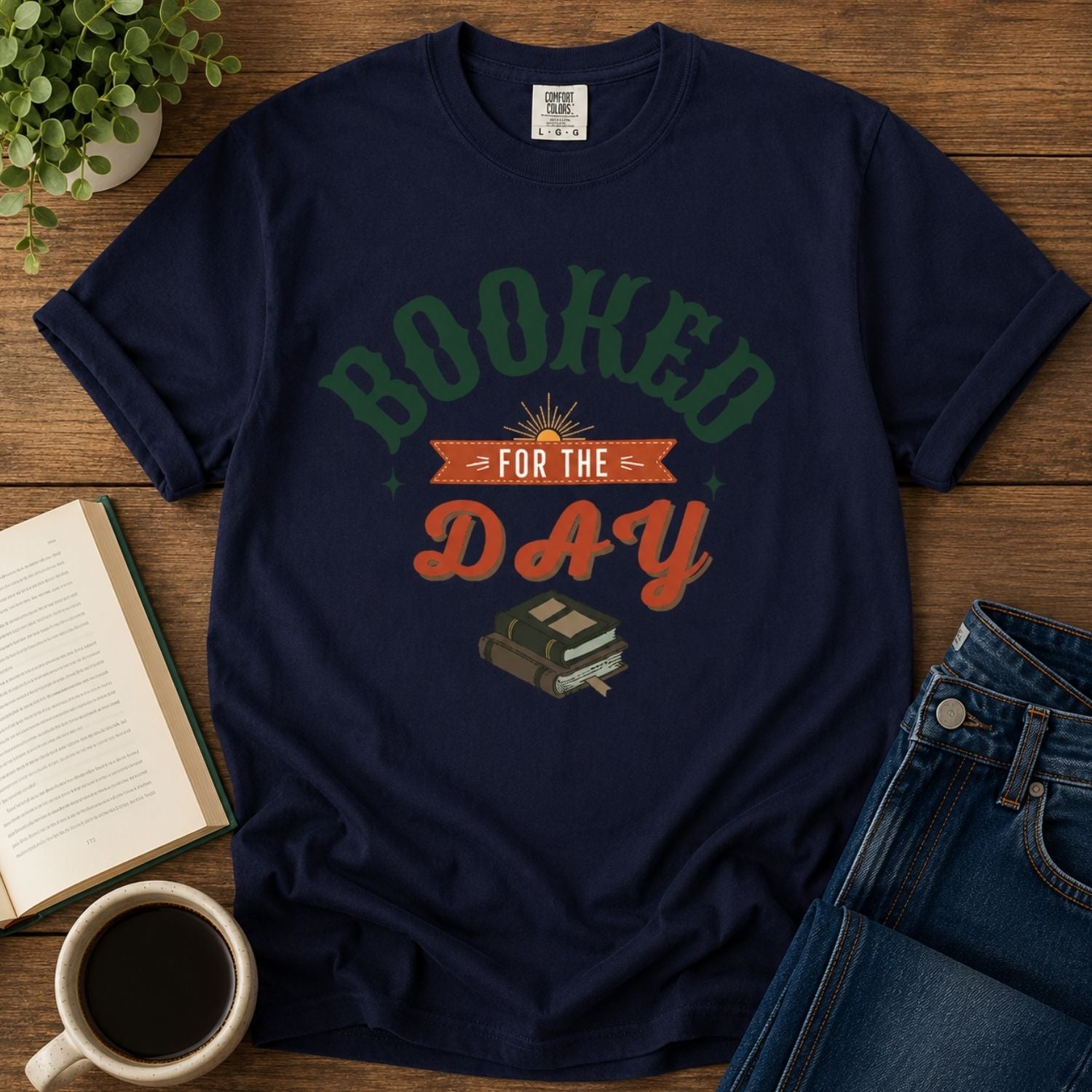 “Booked for the Day” Funny Reading Lover T-Shirt