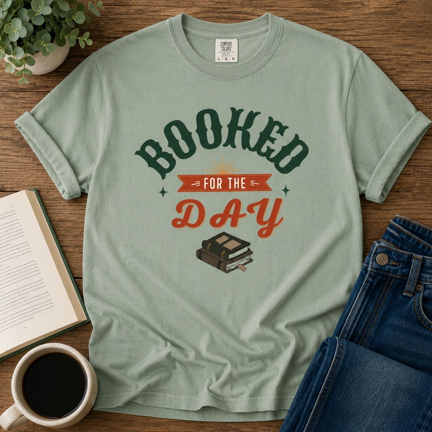 “Booked for the Day” Funny Reading Lover T-Shirt