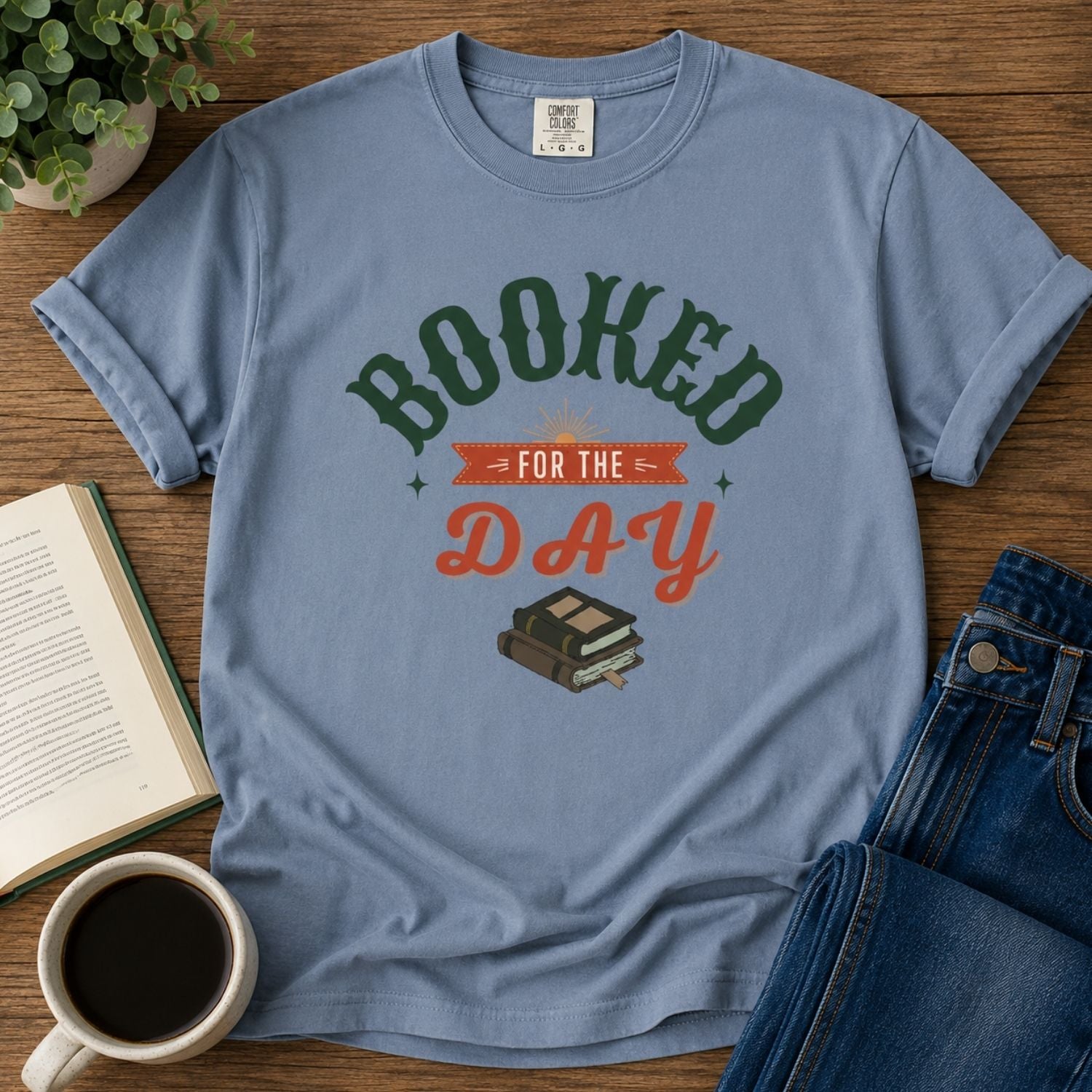 “Booked for the Day” Funny Reading Lover T-Shirt
