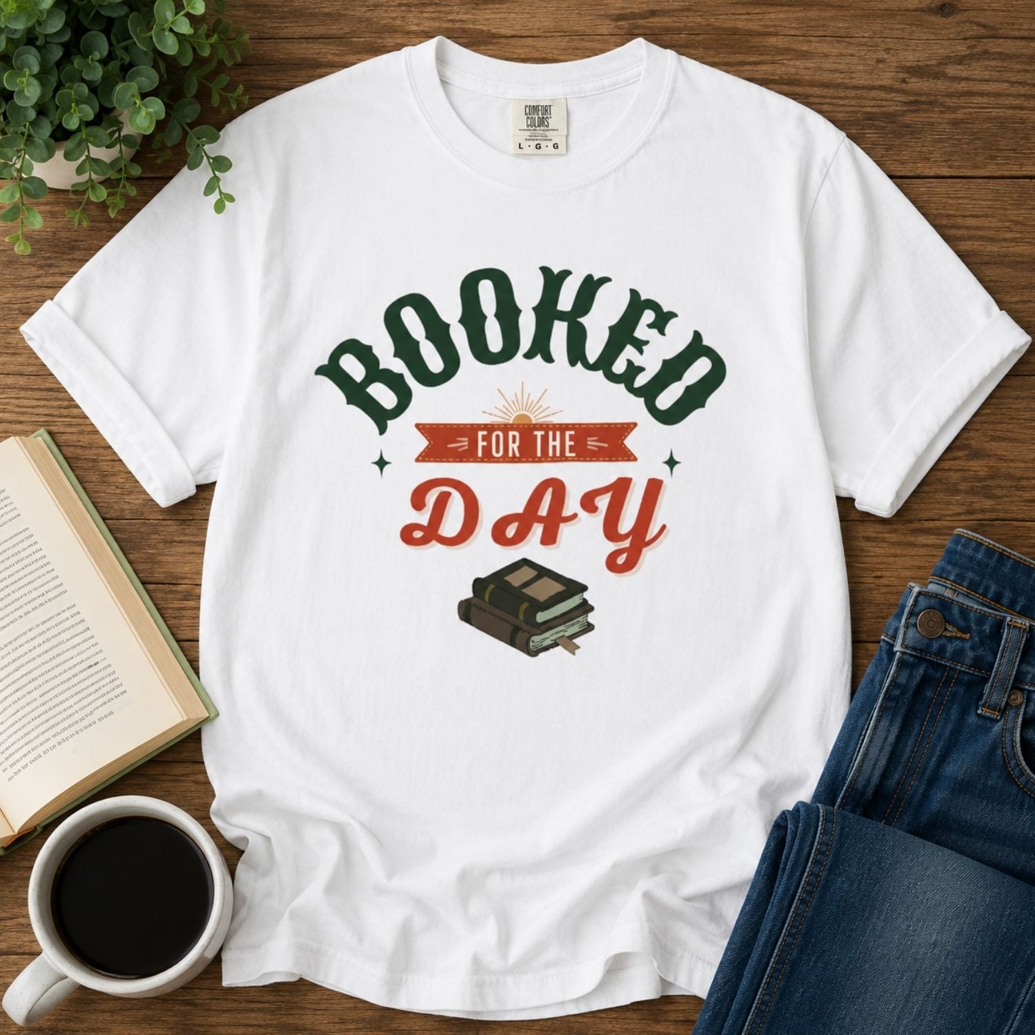 “Booked for the Day” Funny Reading Lover T-Shirt