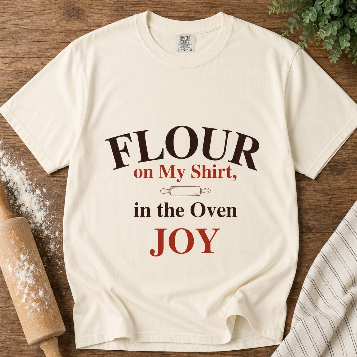 “Flour on My Shirt, Joy in the Oven” Funny Baking Lover T-Shirt