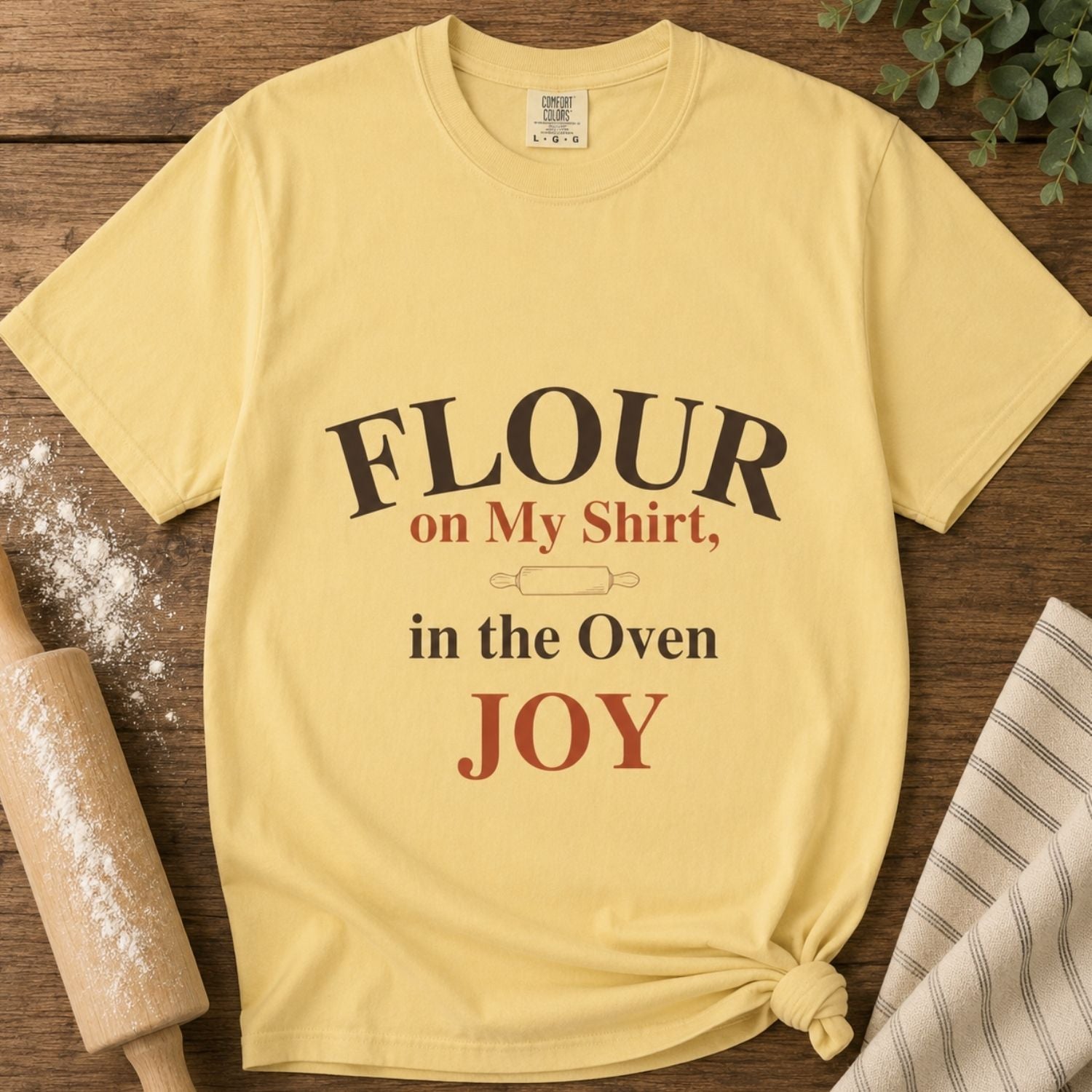 “Flour on My Shirt, Joy in the Oven” Funny Baking Lover T-Shirt