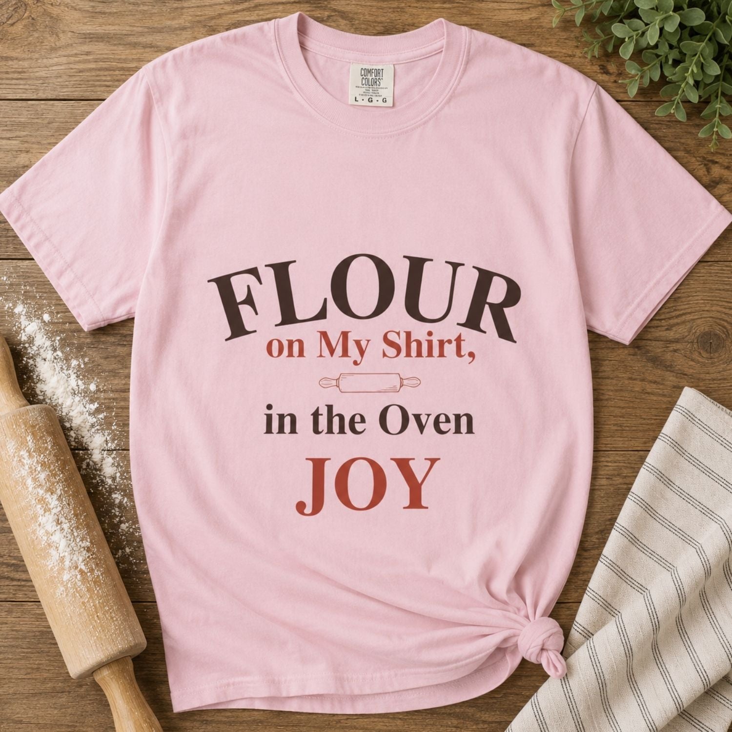 “Flour on My Shirt, Joy in the Oven” Funny Baking Lover T-Shirt