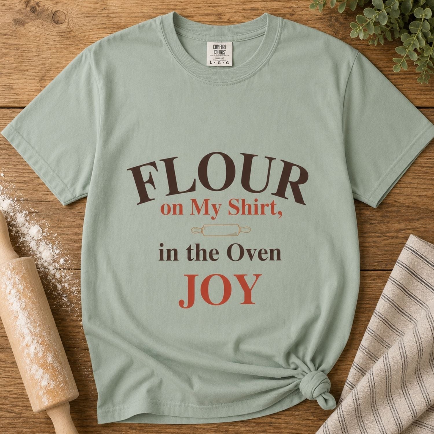 “Flour on My Shirt, Joy in the Oven” Funny Baking Lover T-Shirt