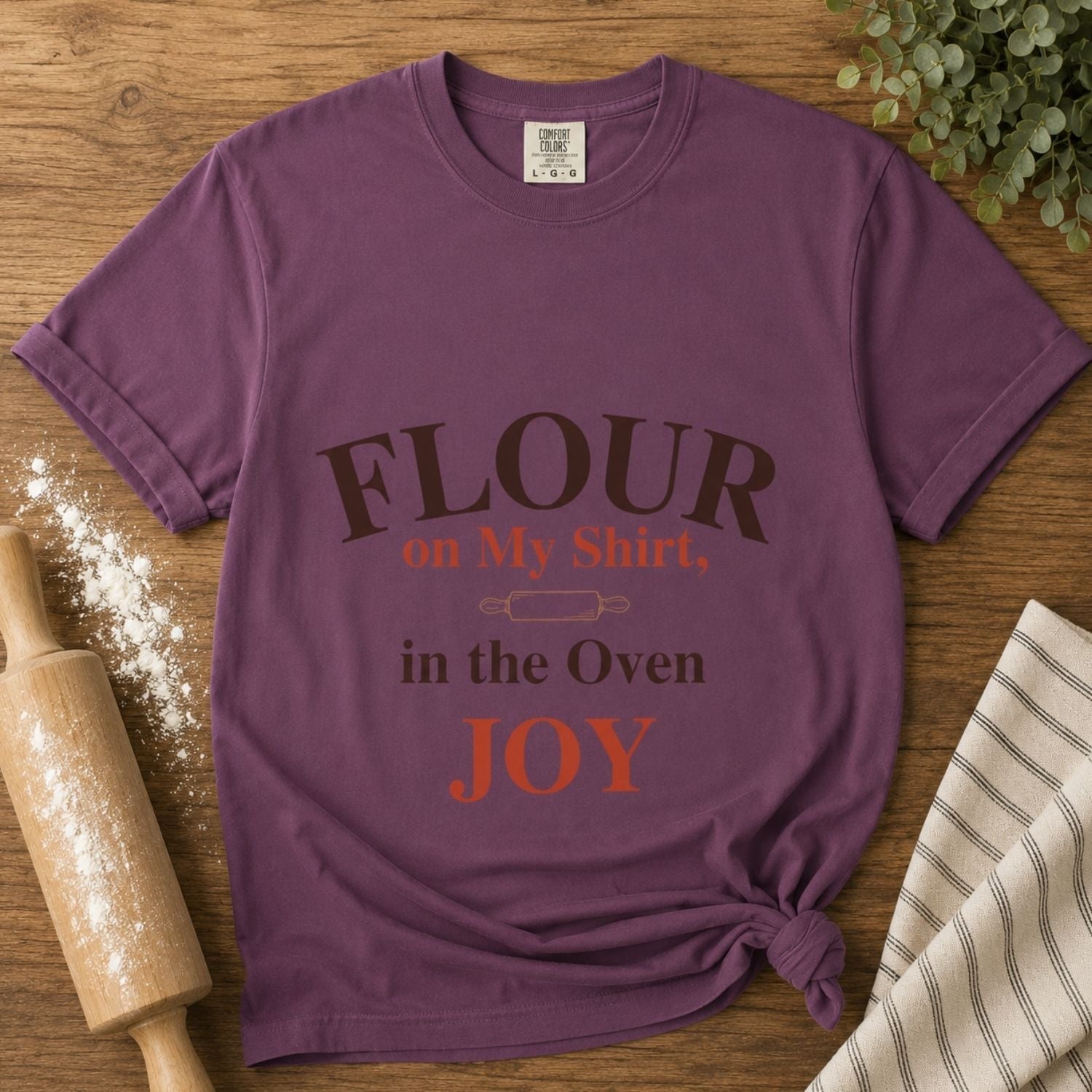 “Flour on My Shirt, Joy in the Oven” Funny Baking Lover T-Shirt