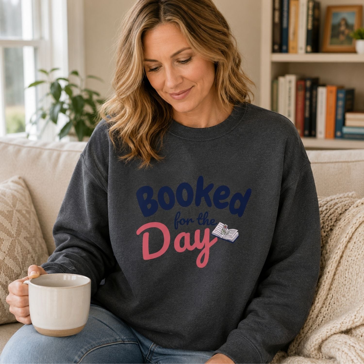 “Booked for the Day” Cozy Reader Sweatshirt