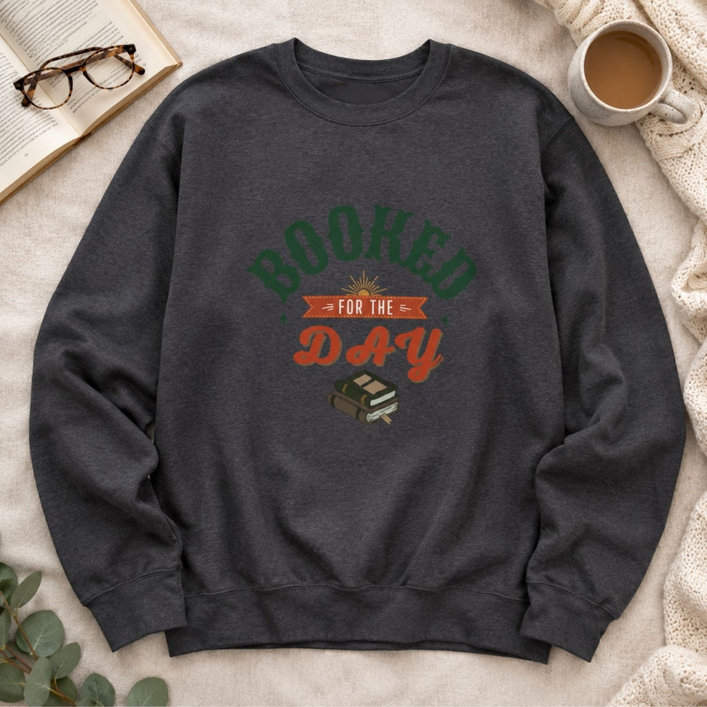 “Booked for the Day” Cozy Reader Sweatshirt