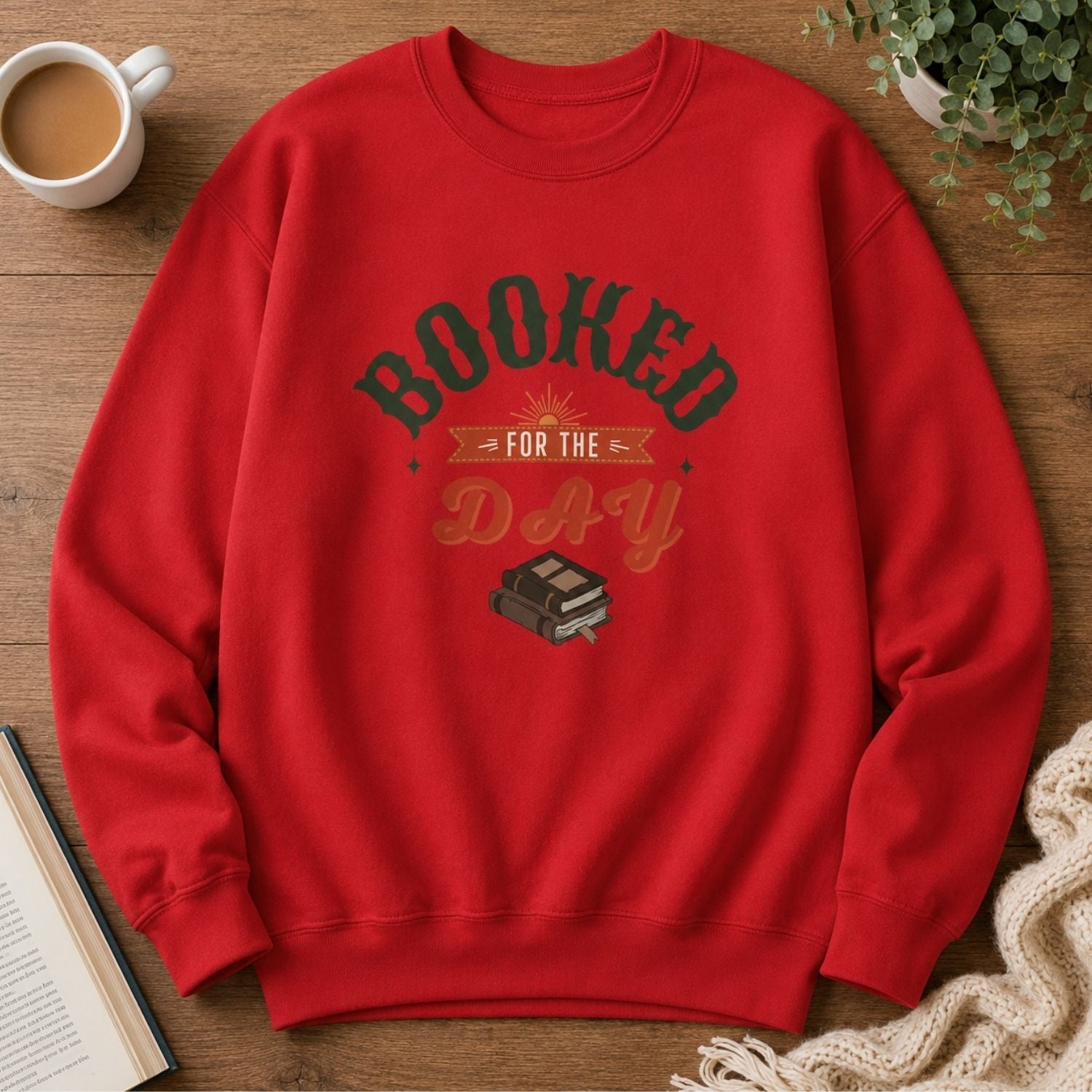 “Booked for the Day” Cozy Reader Sweatshirt