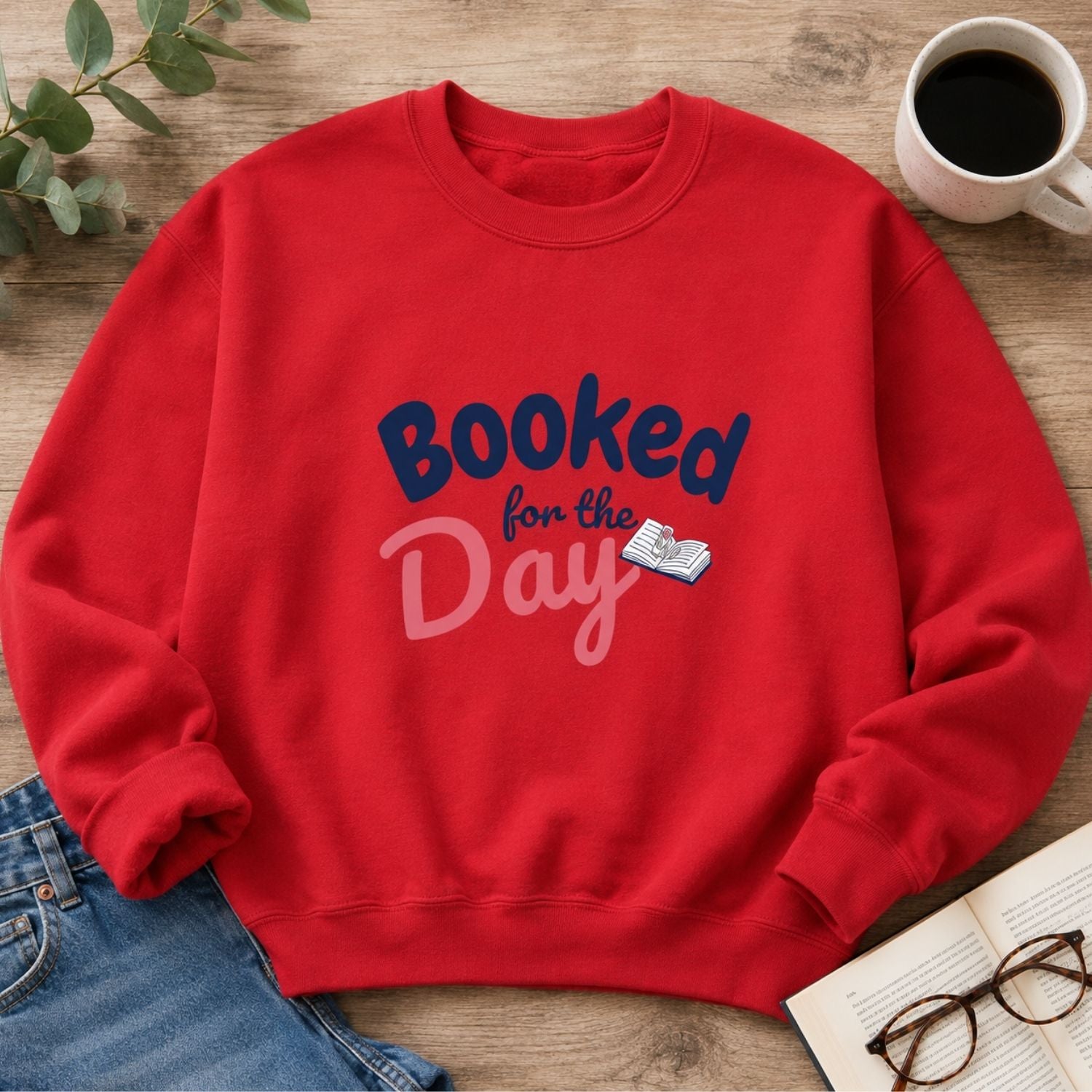 “Booked for the Day” Cozy Reader Sweatshirt