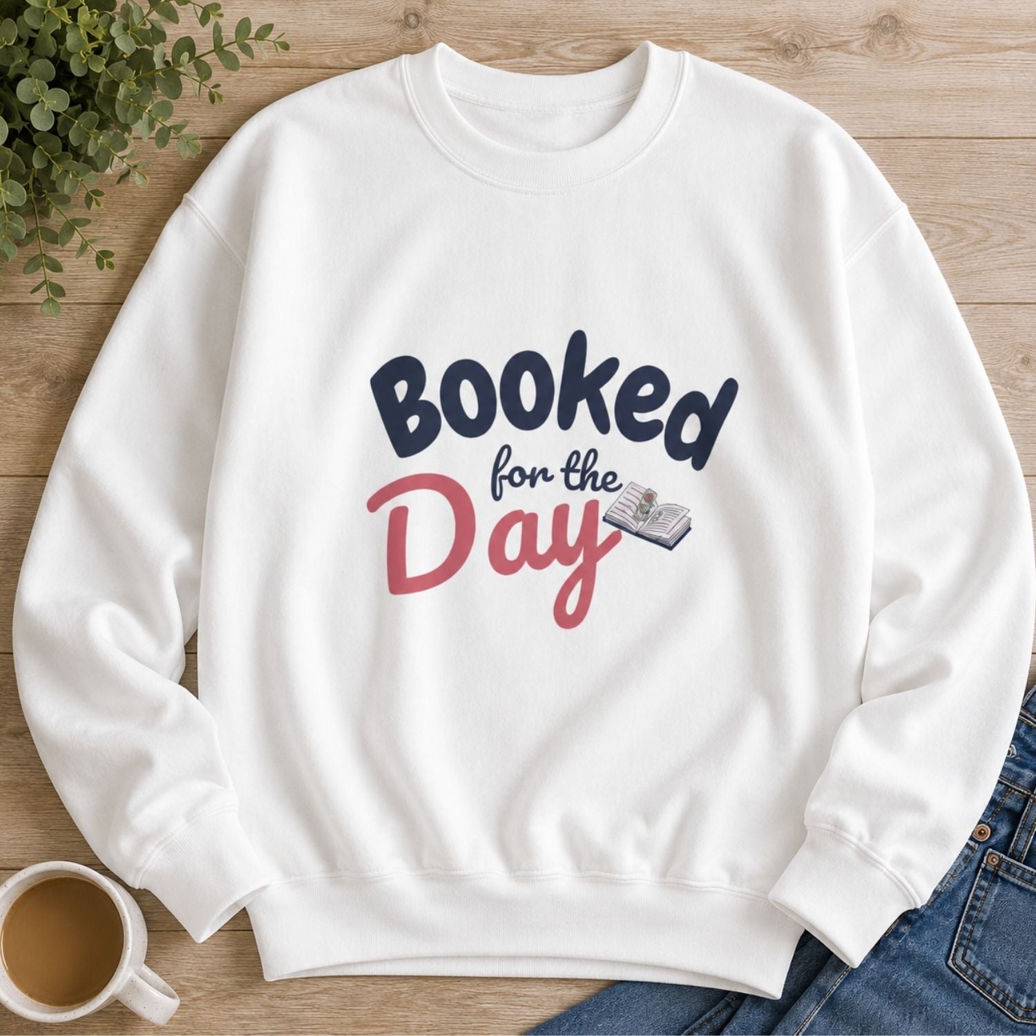 “Booked for the Day” Cozy Reader Sweatshirt