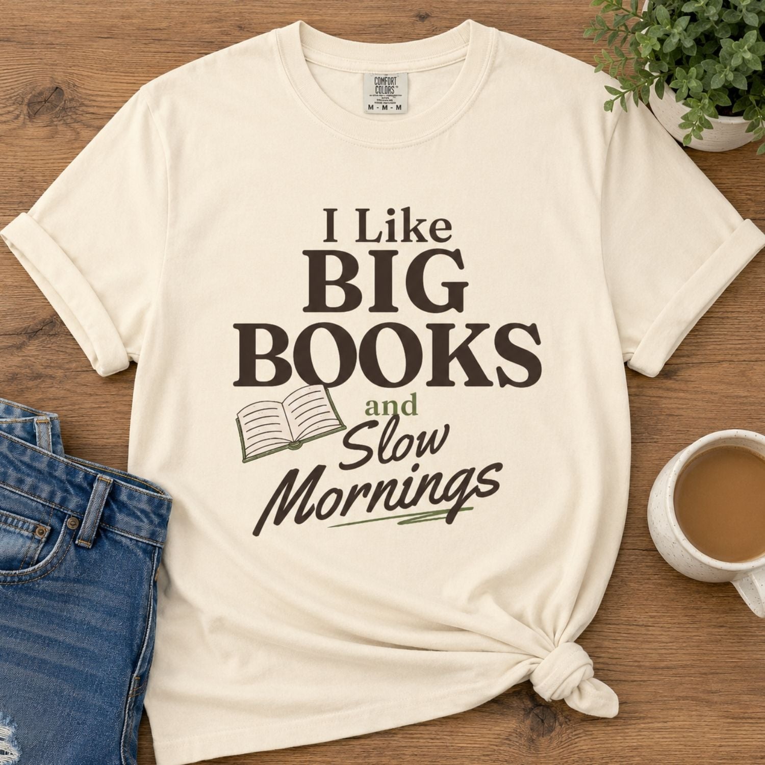 “I Like Big Books and Slow Mornings” Funny Reading Lover T-Shirt