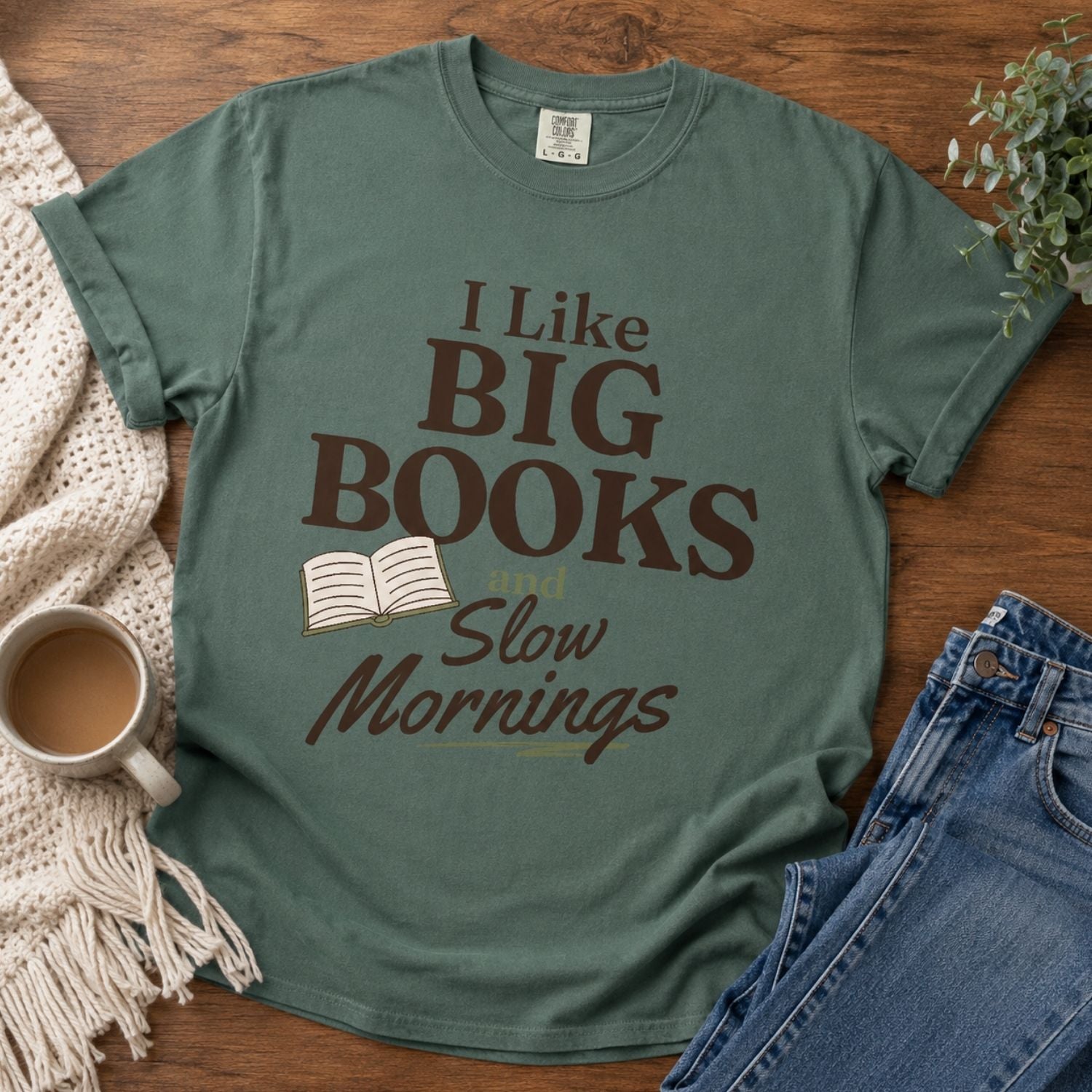 “I Like Big Books and Slow Mornings” Funny Reading Lover T-Shirt