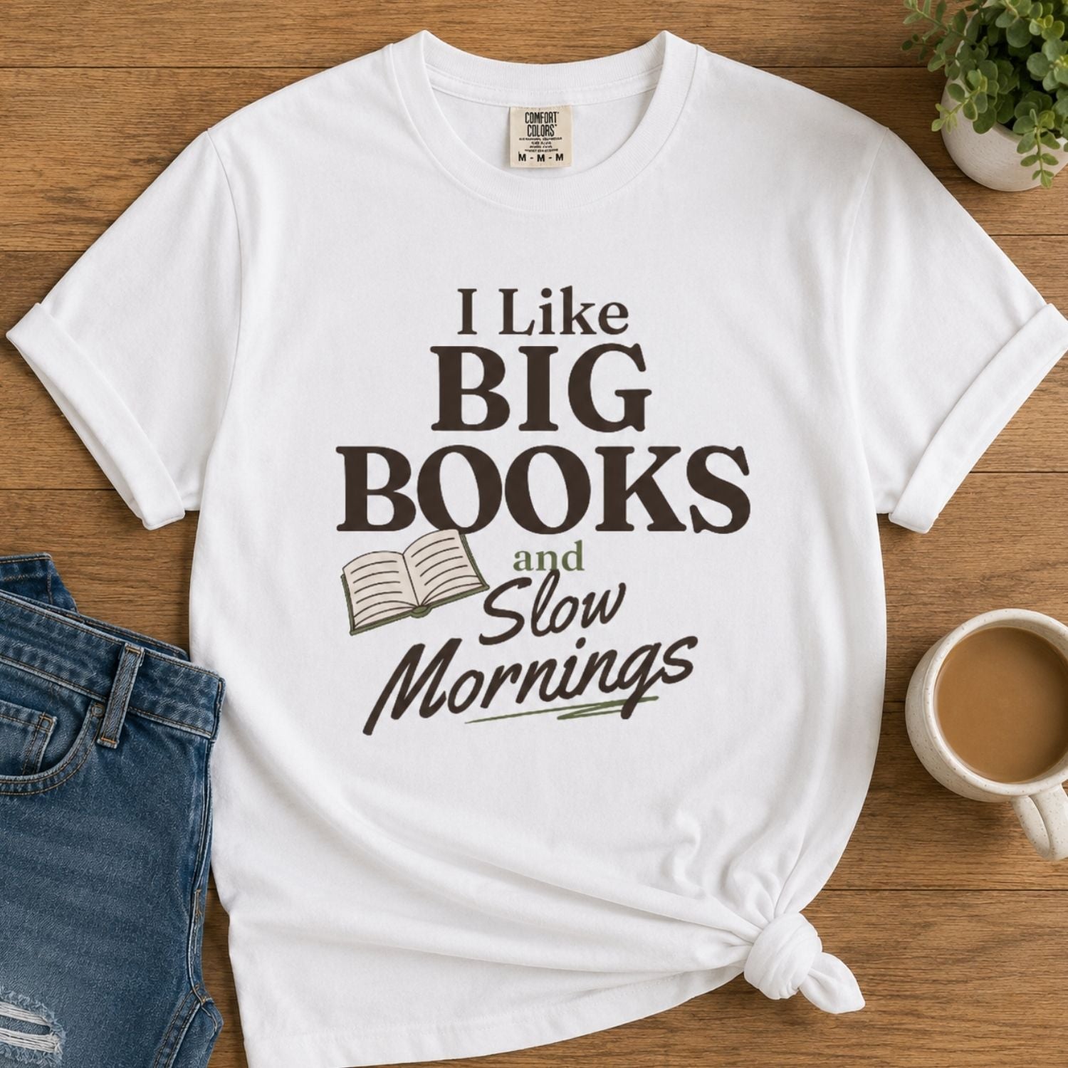 “I Like Big Books and Slow Mornings” Funny Reading Lover T-Shirt