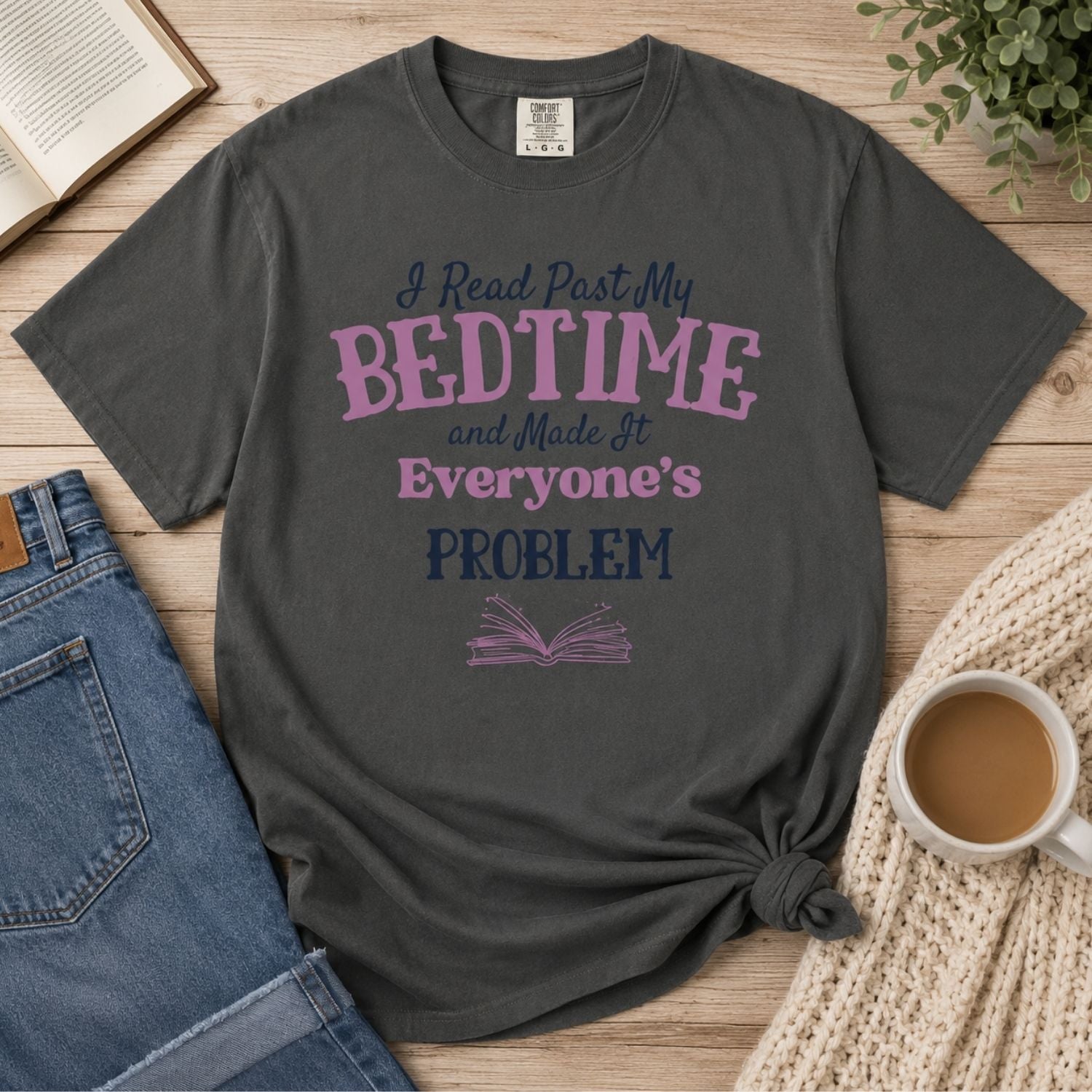 “Booked for the Day” Funny Reading Lover T-Shirt