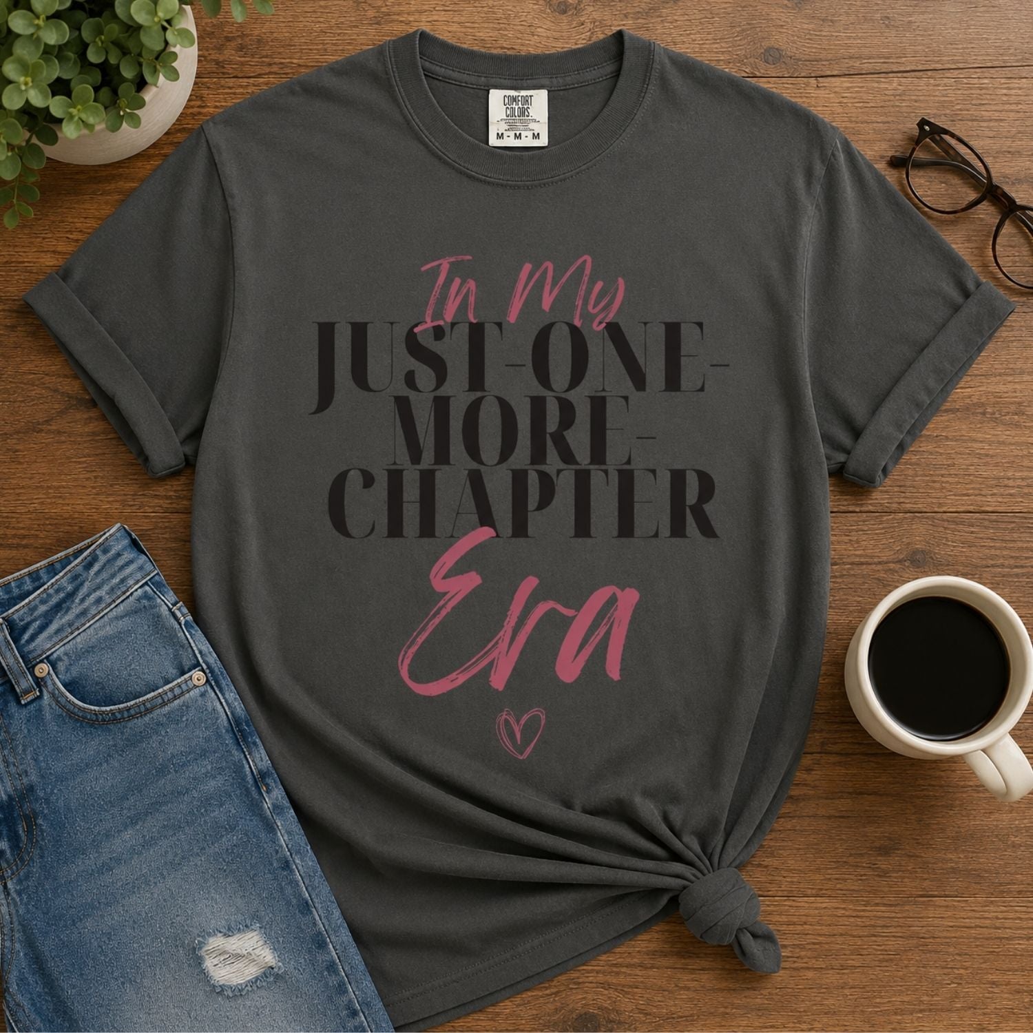 “In My Just-One-More-Chapter Era” Funny Reading Lover T-Shirt