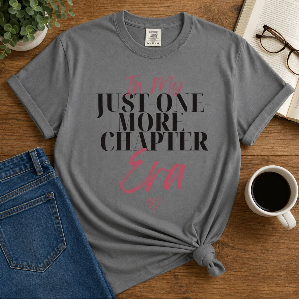 “In My Just-One-More-Chapter Era” Funny Reading Lover T-Shirt