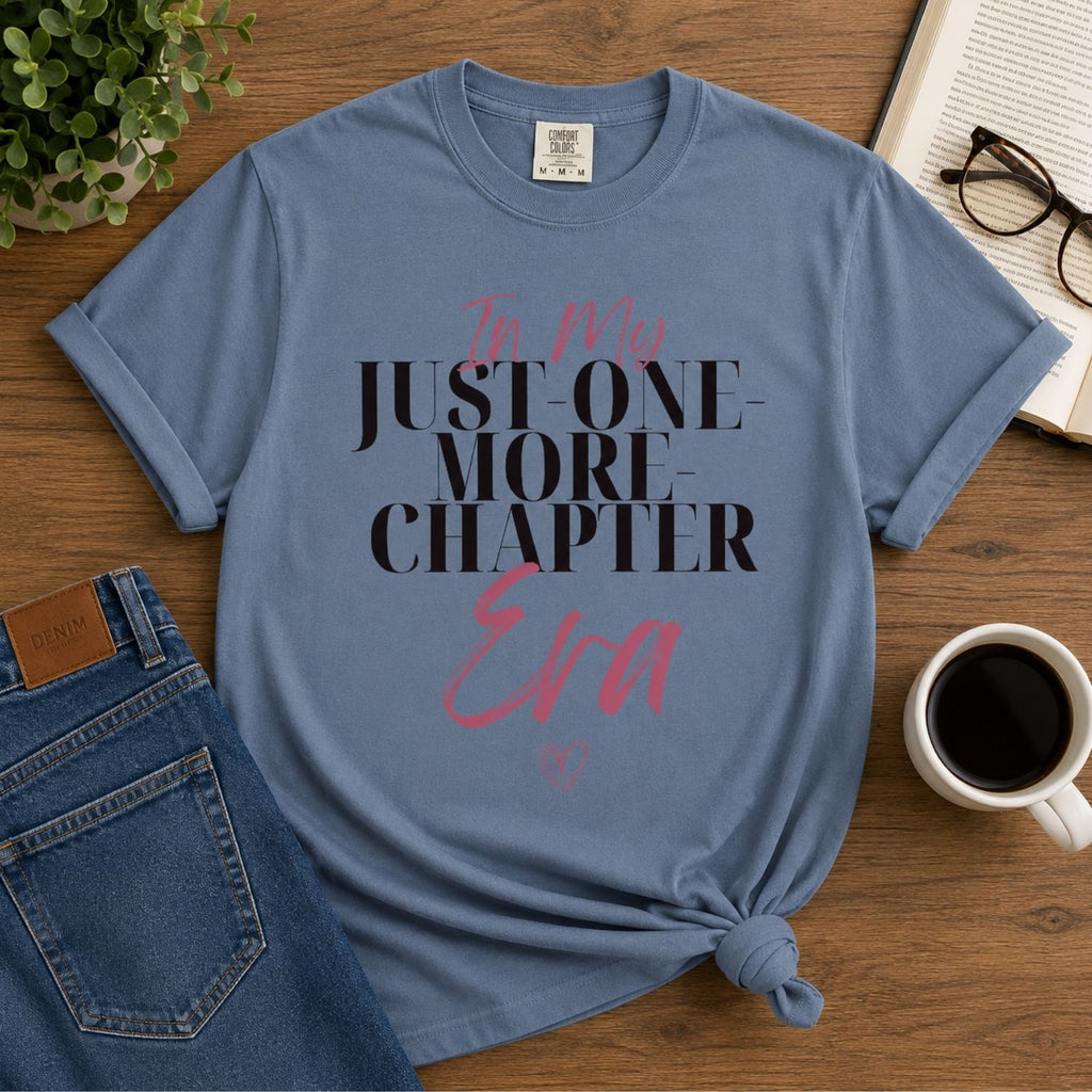 “In My Just-One-More-Chapter Era” Funny Reading Lover T-Shirt
