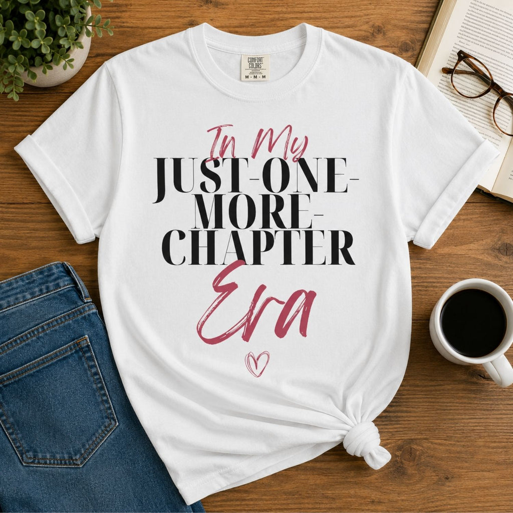 “In My Just-One-More-Chapter Era” Funny Reading Lover T-Shirt