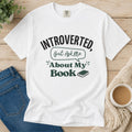 “Introverted but Ask Me About My Book” Funny Reading Lover T-Shirt