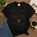 “Mentally in a Bookstore Somewhere” Funny Reading Lover T-Shirt