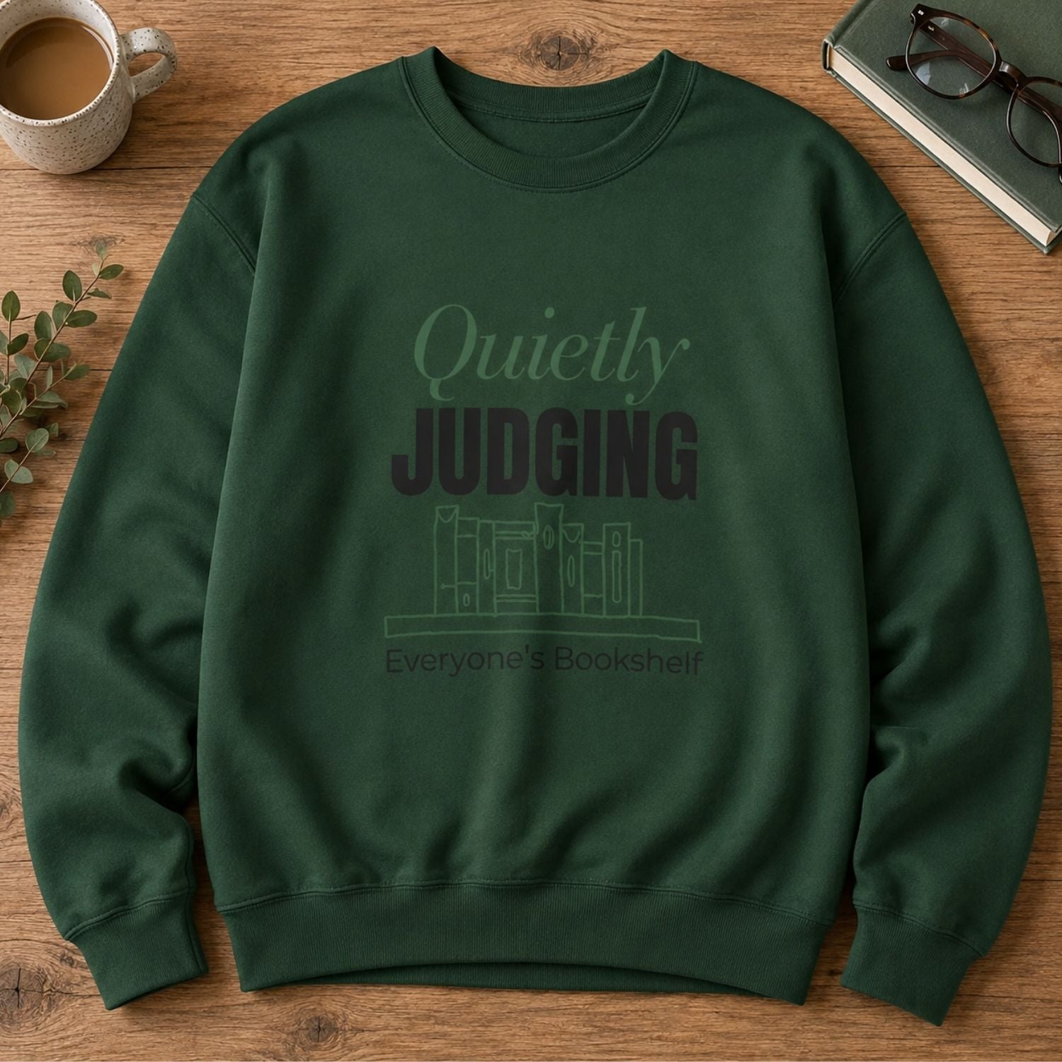 “Quietly Judging Everyone's Bookshelf” Cozy Reader Sweatshirt