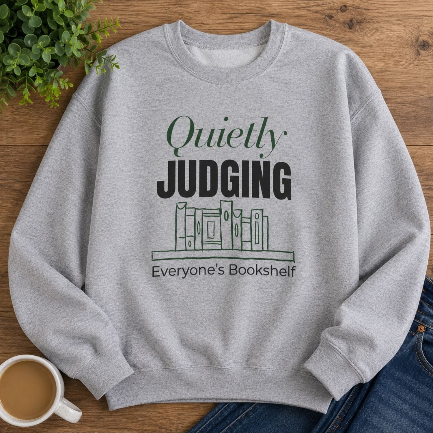 “Quietly Judging Everyone's Bookshelf” Cozy Reader Sweatshirt