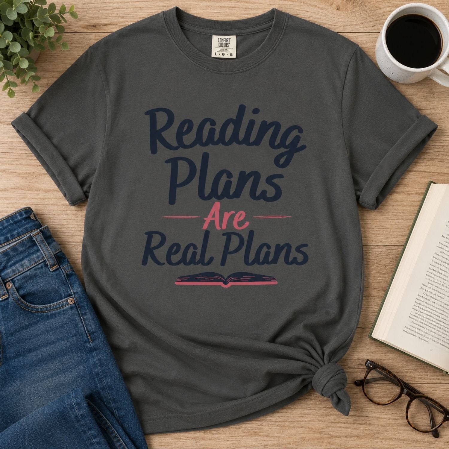 “Reading Plans Are Real Plans” Funny Reading Lover T-Shirt