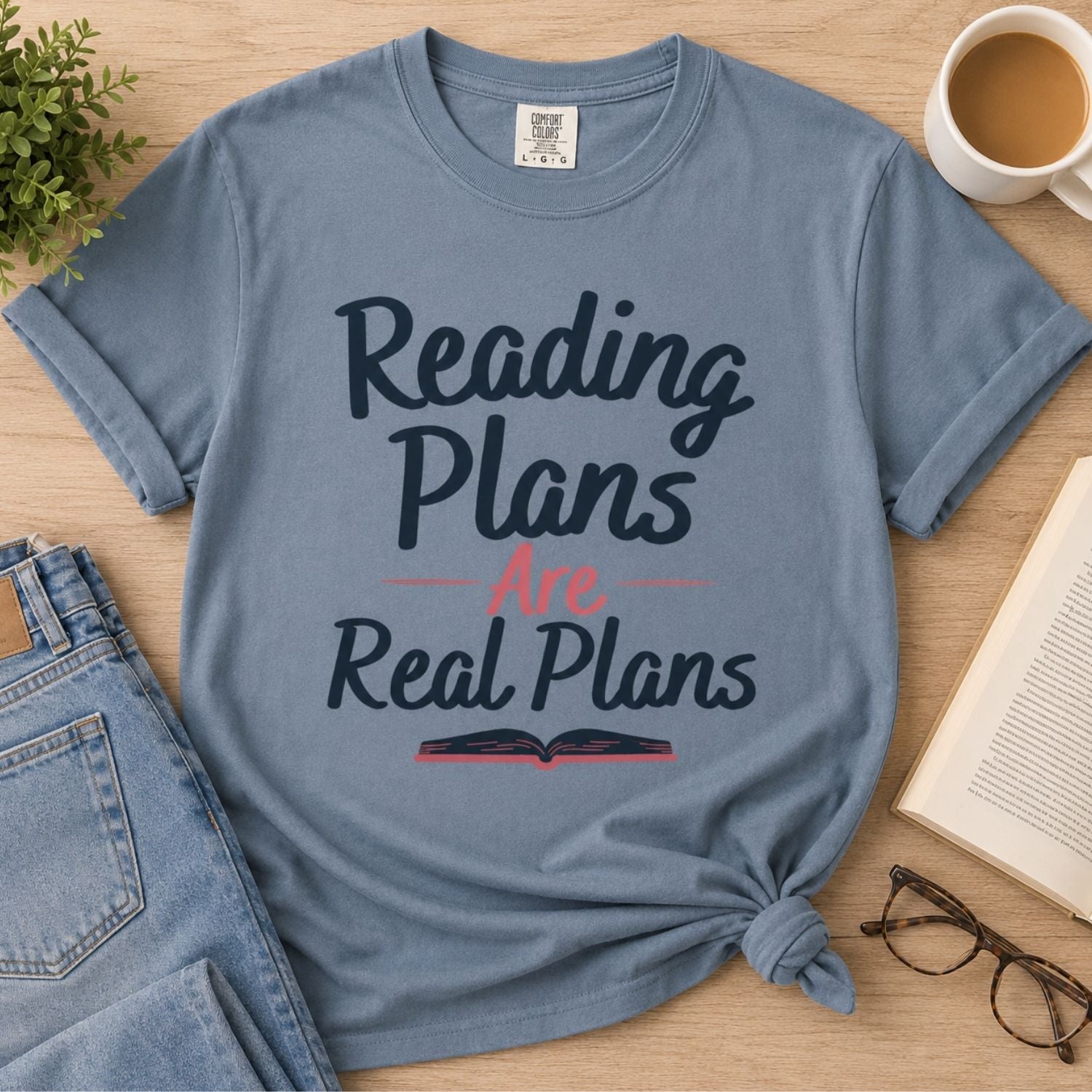 “Reading Plans Are Real Plans” Funny Reading Lover T-Shirt