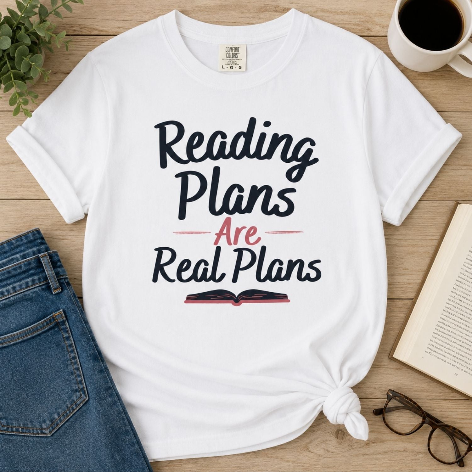 “Reading Plans Are Real Plans” Funny Reading Lover T-Shirt
