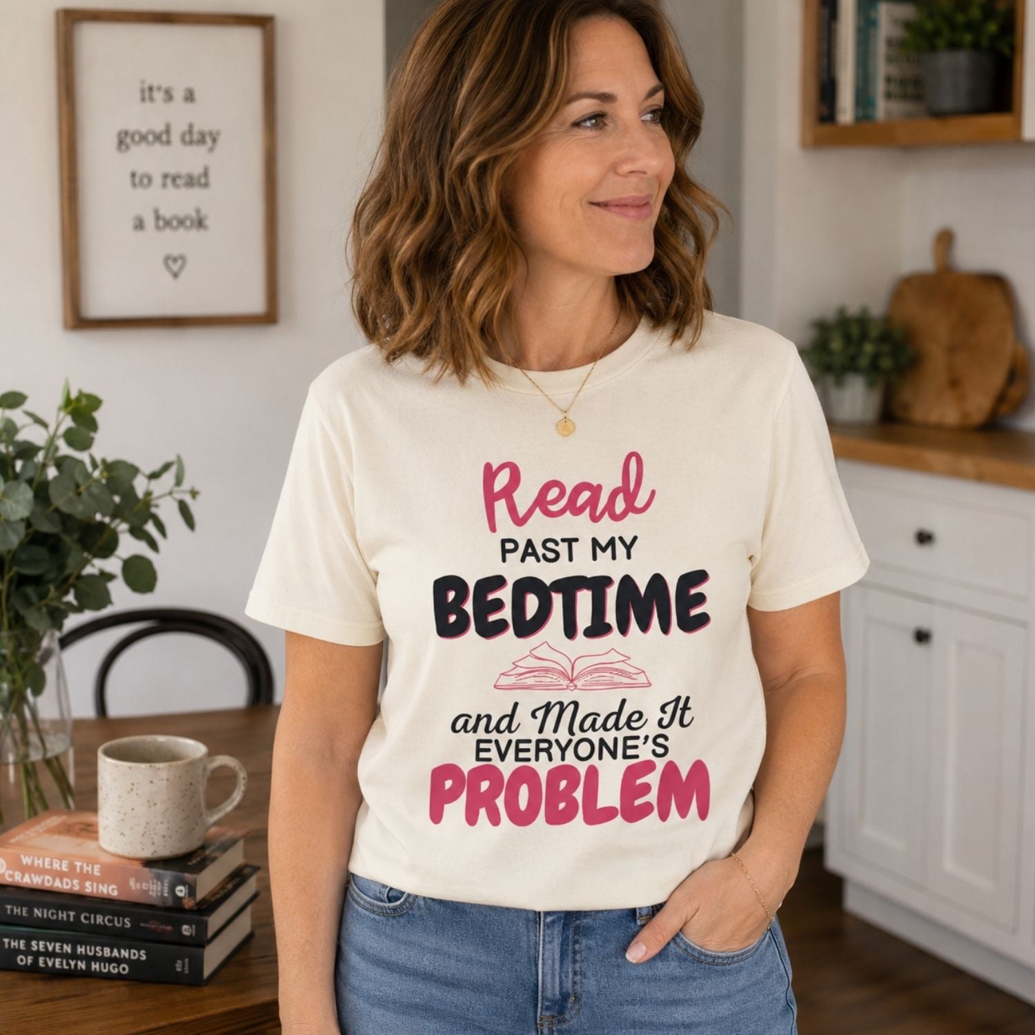 “I Read Past My Bedtime and Made It Everyone's Problem” Funny Reading Lover T-Shirt