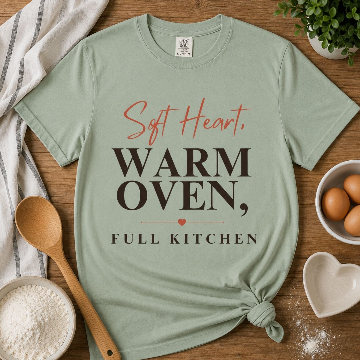 “Soft Heart, Warm Oven, Full Kitchen” Funny Baking Lover T-Shirt