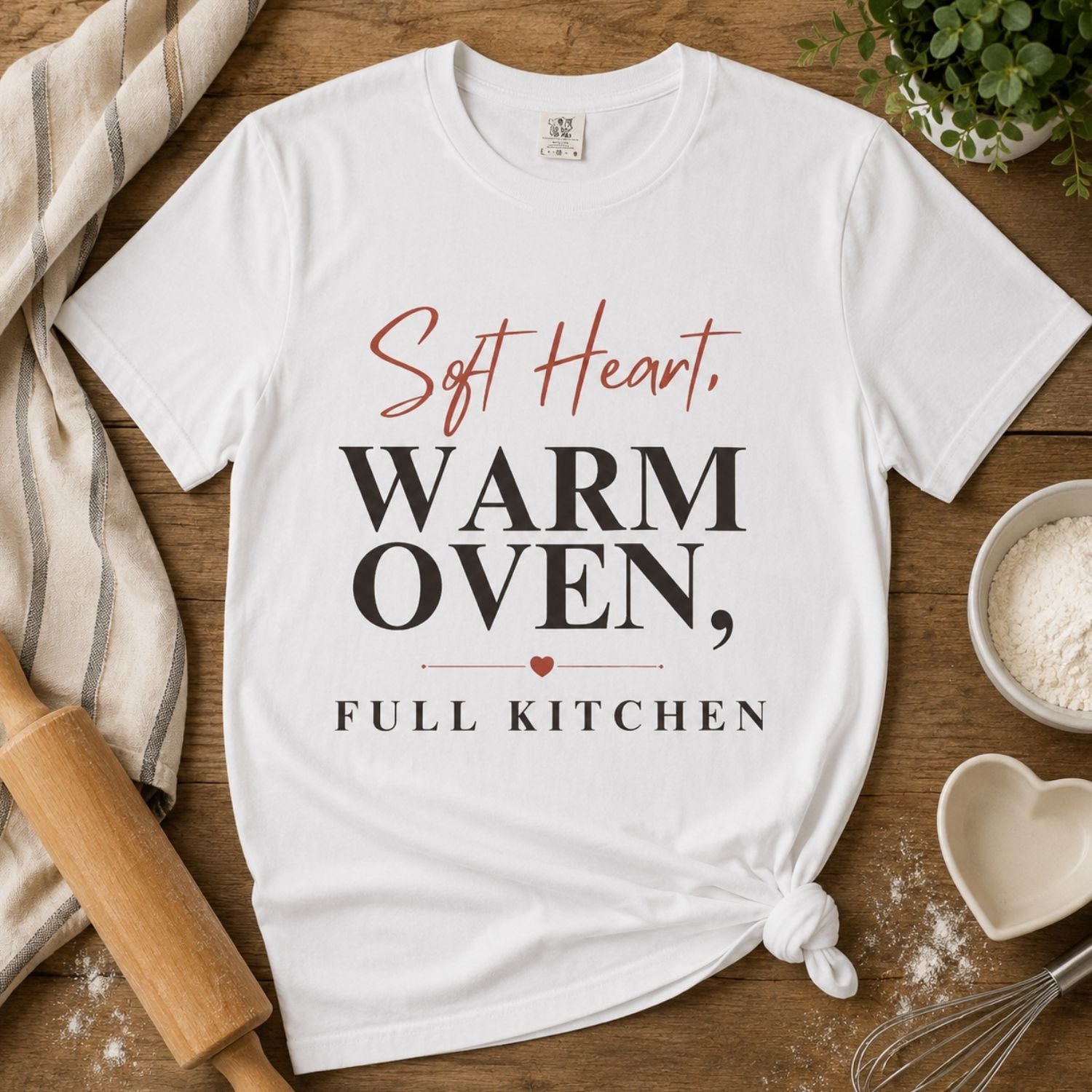 “Soft Heart, Warm Oven, Full Kitchen” Funny Baking Lover T-Shirt