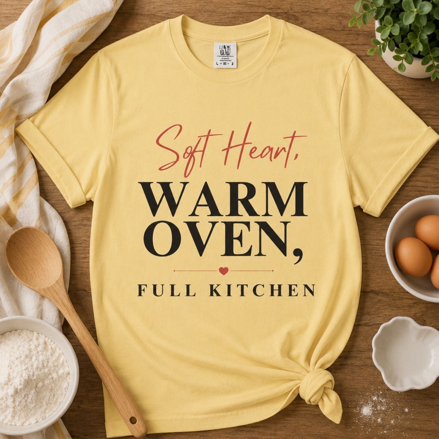 “Soft Heart, Warm Oven, Full Kitchen” Funny Baking Lover T-Shirt